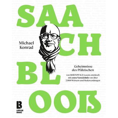 Saach blooß, Gebundene Ausgabe von Michael Konrad, Lipplerbookz Buchverlag Gbr, 978-3-948880-05-7