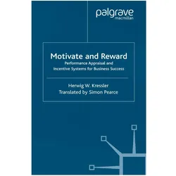 Motivate and Reward, Fachbücher von Herwig W. Kressler