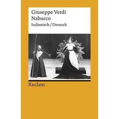 Nabucco, Taschenbuch von Giuseppe Verdi, Reclam, Philipp, 978-3-15-018216-1