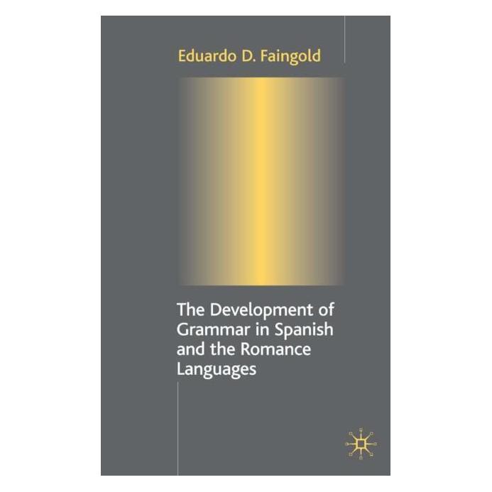 Palgrave Macmillan Uk Faingold:The Development of Grammar in (Englisch, Hardcover, Eduardo D. Faingold) (63370568)