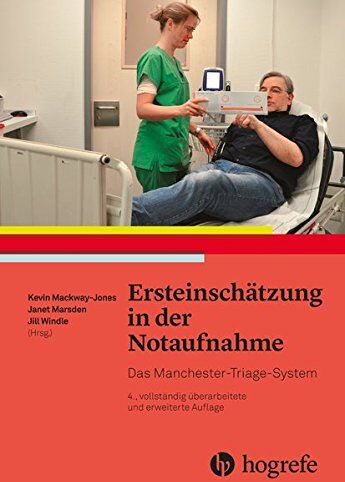 Kevin Mackway-Jones - Ersteinschätzung in der Notaufnahme: Das Manchester–Triage–System - Preis vom 17.10.2026 19:25:27 h
