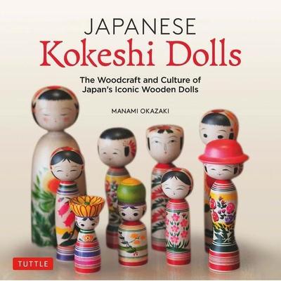 Japanese Kokeshi Dolls, Gebundene Ausgabe von Manami Okazaki, Tuttle Publishing, 978-4-8053-1554-5