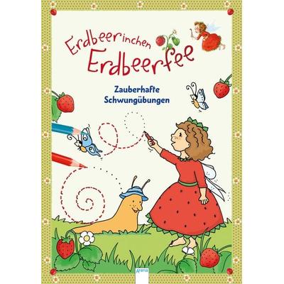 Erdbeerinchen Erdbeerfee. Zauberhafte Schwungübungen, Geheftet von Stefanie Dahle, Arena, 978-3-401-70771-6