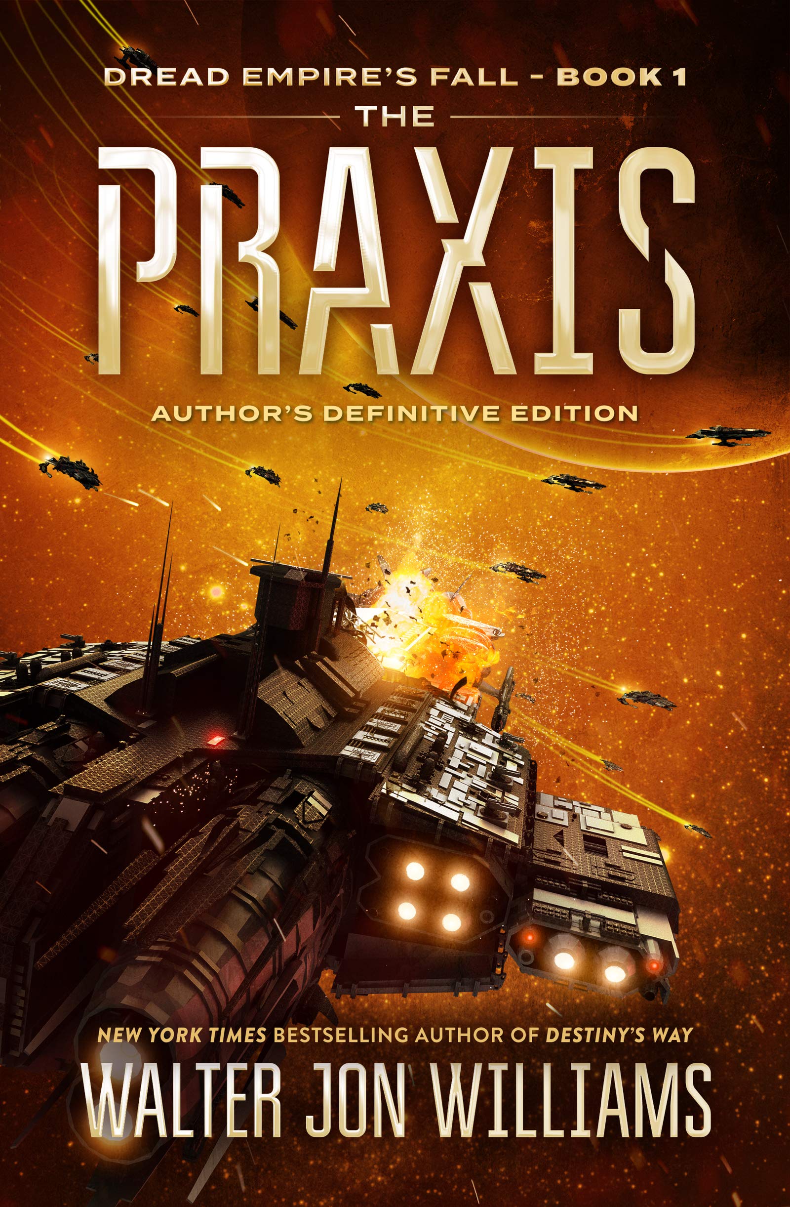 The Praxis: Dread Empire's Fall (Dread Empire's Fall Series, 1, Band 1) - Preis vom 09.10.2026 07:28:09 h
