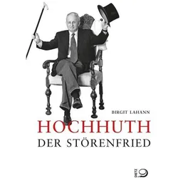 Hochhuth - Der grosse Störenfried, Biografien von Birgit Lahann