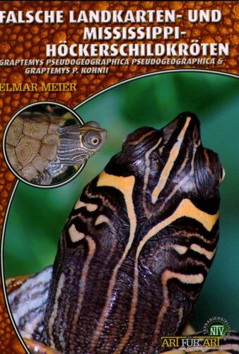 Elmar Meier - Falsche Landkarten- und Mississippi-Höckerschildkröten - Preis vom 11.10.2026 15:43:13 h