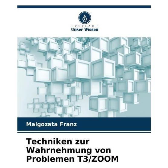 Umbreit Techniken zur Wahrnehmung von Problemen T3/ZOOM (Deutsch, Softcover, Malgozata Franz) (63603726)