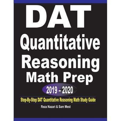 DAT Quantitative Reasoning Math Prep 2019 - 2020, Taschenbuch von Reza Nazari,Sam Mest, Effortless Math Education, 978-1-64612-079-6