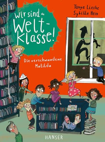 Tanya Lieske - Wir sind (die) Weltklasse - Die verschwundene Matilda - Preis vom 04.10.2026 03:51:26 h