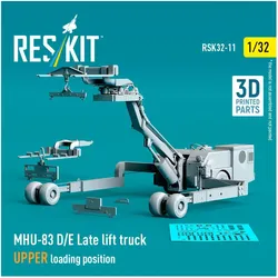 ResKit MHU-83 D/E Late lift truck UPPER loading position (3D Printed model kit)