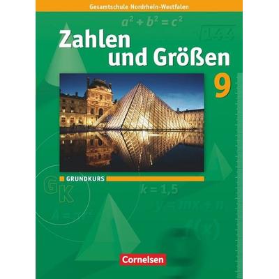 Zahlen und Größen - Kernlehrpläne Gesamtschule Nordrhein-Westfalen - 9. Schuljahr - Grundkurs, Gebundene Ausgabe von Ilona Gabriel,Ines Knospe,Udo
