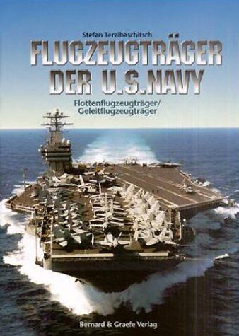 Stefan Terzibaschitsch - Flugzeugträger der U.S. Navy. Flottenflugzeugträger. Geleitflugzeugträger - Preis vom 12.10.2026 11:37:12 h