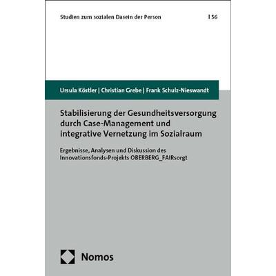 Stabilisierung der Gesundheitsversorgung durch Case-Management und integrative Vernetzung im Sozialraum, Taschenbuch von Ursula Köstler,Christian