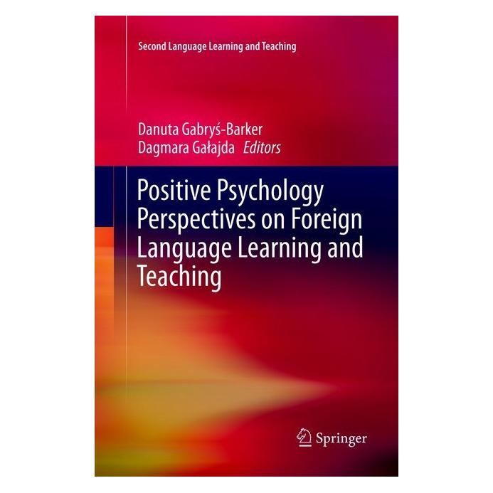 Springer Positive Psychology Perspectives on Foreign Language Learning and Teaching (Englisch, Softcover, Dagmara Galajda, Danuta Gabrys-Barker) (56005460)