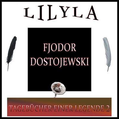 Tagebücher einer Legende 2 - Fjodor M. Dostojewski, Audio, 9783959895002