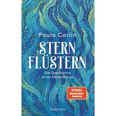 Sternflüstern, Gebundene Ausgabe von Paula Carlin, Diederichs, 978-3-424-35116-3