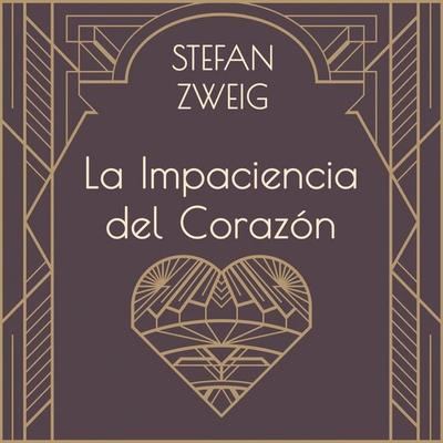 La impaciencia del corazón - Stefan Zweig, Audio, 9789152124635