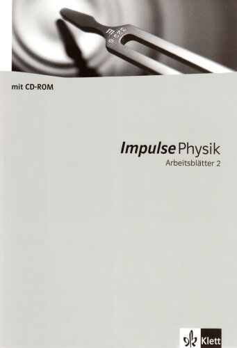Impulse Physik - Arbeitsblätter: Impulse Physik 2. Klasse 7-10. Arbeitsblätter m. CD-ROM: Gymnasium: BD 2 - Preis vom 30.09.2026 09:01:18 h
