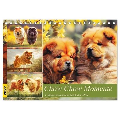 Chow Chow Momente. Fellpoesie aus dem Reich der Mitte (Tischkalender 2027 DIN A5 quer), CALVENDO Monatskalender