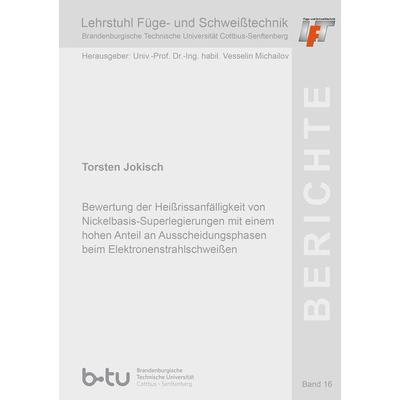 Bewertung der Heißrissanfälligkeit von Nickelbasis-Superlegierungen mit einem hohen Anteil an Ausscheidungsphasen beim Elektronenstrahlschweißen,