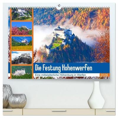 Die Festung Hohenwerfen (hochwertiger Premium Wandkalender 2026 DIN A2 quer), Kunstdruck in Hochglanz