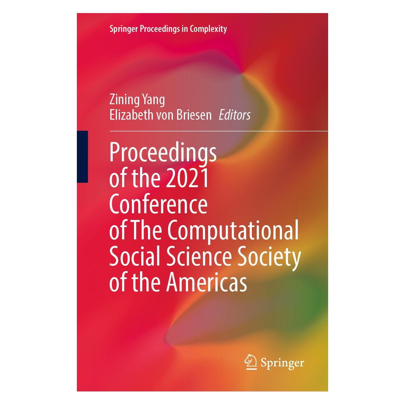 Springer Proceedings of the 2021 Conference of The Computational Social Science Society of the Americas (Englisch, Hardcover, Elizabeth von Briesen, Zining Yang) (9783030961879)