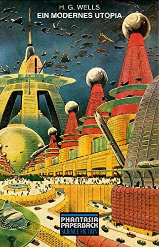 Wells, H. G. - Ein modernes Utopia - Preis vom 04.10.2026 03:51:26 h