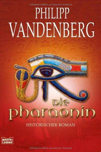 Philipp Vandenberg - Die Pharaonin: Historischer Roman - Preis vom 09.10.2026 07:28:09 h