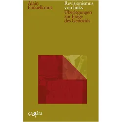 Revisionismus von links, Belletristik von Alain Finkielkraut, Alain Machunsky Finkielkraut