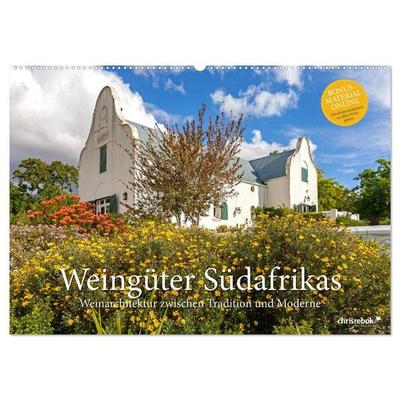 Weingüter Südafrikas, Weinarchitektur zwischen Tradition und Moderne (Wandkalender 2027 DIN A2 quer), CALVENDO Monatskalender