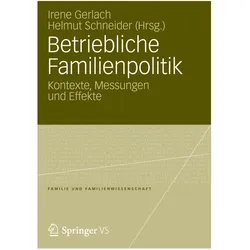 Betriebliche Familienpolitik, Fachbücher von Helmut Schneider, Irene Gerlach