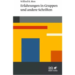Erfahrungen in Gruppen, Fachbücher von Wilfried Bion