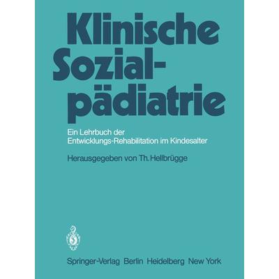 Klinische Sozialpädiatrie, Taschenbuch von , Springer Berlin, 978-3-642-67812-7