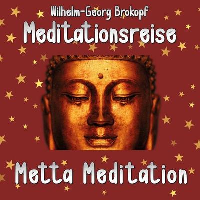Metta Meditation - Wilhelm-Georg Brokopf, Audio, 9783691495461