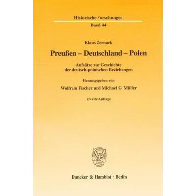 Preußen - Deutschland - Polen., Taschenbuch von Klaus Zernack, Duncker & Humblot, 978-3-428-10652-3