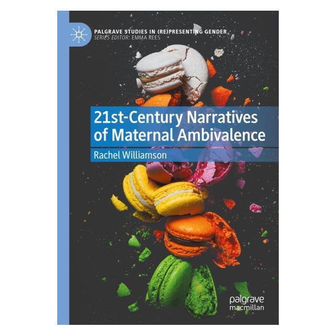 Springer 21st-Century Narratives of Maternal Ambivalence (Englisch, Softcover, Rachel Williamson) (57118548)
