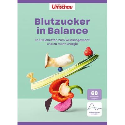 Apotheken Umschau: Blutzucker in Balance, Gebundene Ausgabe von , Wort & Bild, 978-3-927216-86-0