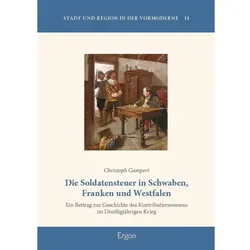 Gampert:Die Soldatensteuer in Schwaben, Sachbücher von Christoph Gampert