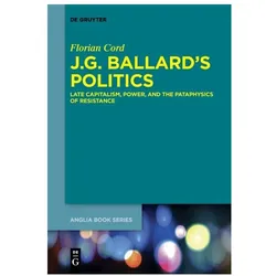 Cord:J.G. Ballard's Politics, Fachbücher von Florian Cord
