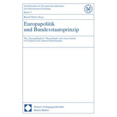 Europapolitik und Bundesstaatsprinzip, Taschenbuch von Rudolf Hrbek, Nomos, 978-3-7890-6541-5