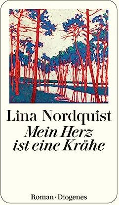 Lina Nordquist - Mein Herz ist eine Krähe - Preis vom 14.10.2026 23:07:16 h