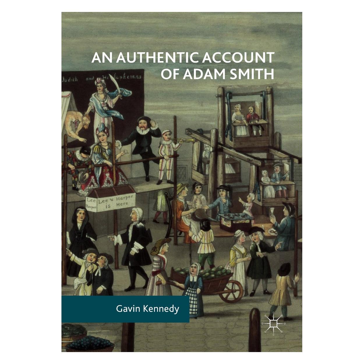 Springer Kennedy:An Authentic Account of Adam Sm (Englisch, Hardcover, Gavin Kennedy) (9783319638010)