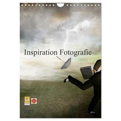 Inspiration Fotografie (Wandkalender 2027 DIN A4 hoch), CALVENDO Monatskalender