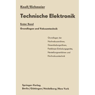 Technische Elektronik, Taschenbuch von Max Knoll,Joseph Eichmeier, Springer Berlin, 978-3-642-92903-8