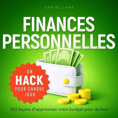 Finances Personelles - Un life hack par jour - Daniel Lane, Audio, 9798894897998