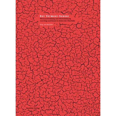 Der Vermeer-Sensor, Taschenbuch von Rolf Bier,Nils Büttner,Stefan Eisenhofer,Eva Geulen,Magdalena Holzhey, Neofelis, 978-3-95808-047-8