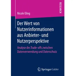 Der Wert von Nutzerinformationen aus Anbieter- und Nutzerperspektive, Fachbücher von Nicole Eling
