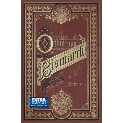 Fürst Bismarck der Deutsche Reichskanzler, Taschenbuch von Fedor Köppen, Springer Berlin, 978-3-662-33587-1