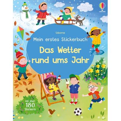 Mein erstes Stickerbuch: Das Wetter rund ums Jahr, Taschenbuch von , Usborne, 978-1-03-570245-9