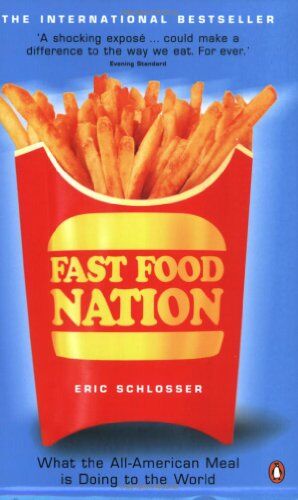 Eric Schlosser - Fast Food Nation: What The All-American Meal is Doing to the World - Preis vom 09.10.2026 07:28:09 h